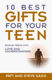 Cover of: 10 best gifts for your teen: raising teens with love and understanding