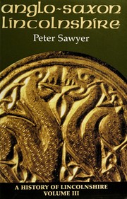 Cover of: Anglo-Saxon Lincolnshire