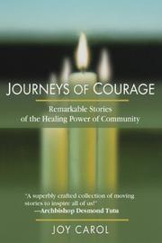 Cover of: Journeys of Courage: Remarkable Stories of the Healing Power of Community