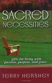 Cover of: Sacred Necessities: Gifts for Living With Passion, Purpose And Grace