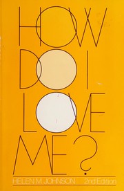Cover of: How Do I Love Me? by Helen M. Johnson