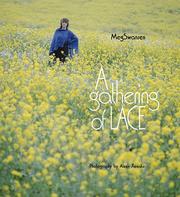 Cover of: A Gathering of Lace: 30 Lace Knitters Share Their Secrets and Their Favorite Projects