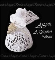 Cover of: Angels: A Knitter's Dozen (A Knitter's Dozen series)