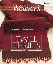 Cover of: Twill Thrills: The Best of <I>Weaver's</I> (Best of Weaver's series)