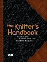Cover of: The Knitter's Handbook: Essential Skills & Helpful Hints from <I>Knitter's Magazine</I>