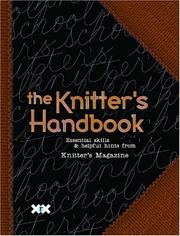 Cover of: The knitter's handbook: [essential skills & helpful hints from Knitter's Magazine.]