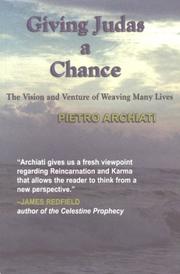 Cover of: Giving Judas a Chance: The Visions & Venture of Weaving Many Lives