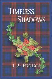 Cover of: Timeless Shadows by J. A. Ferguson, J. A. Ferguson