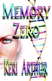 Cover of: Memory Zero by Keri Arthur