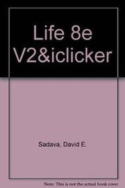 Cover of: Life, Vol. II by David E. Sadava, iclicker, H. Craig Heller, Gordon H. Orians, William K. Purves