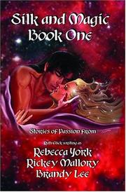 Cover of: Silk And Magic: Book One