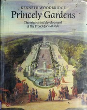 Princely gardens by Kenneth Woodbridge