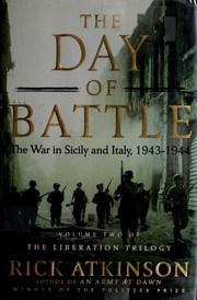 Cover of: The day of battle by Rick Atkinson
