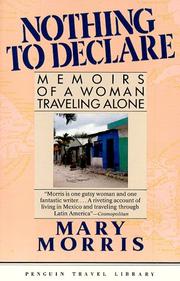Nothing to declare by Mary Morris