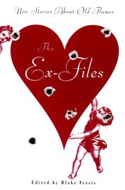 Cover of: The ex-files: new stories about old flames