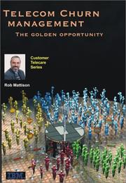 Cover of: Telecom churn management: the golden opportunity