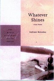Cover of: Whatever shines: prose poems