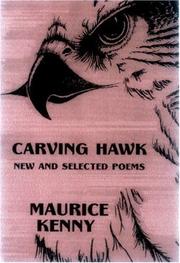 Cover of: Carving hawk: new & selected poems, 1953-2000