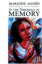 Cover of: At the threshold of memory: a bilingual critical anthology of new and selected poems