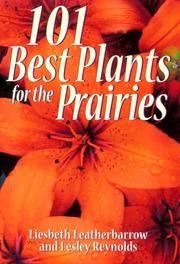Cover of: 101 Best Plants for the Prairies
