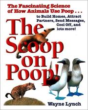 Cover of: The scoop on poop!: the fascinating science of how animals use poop
