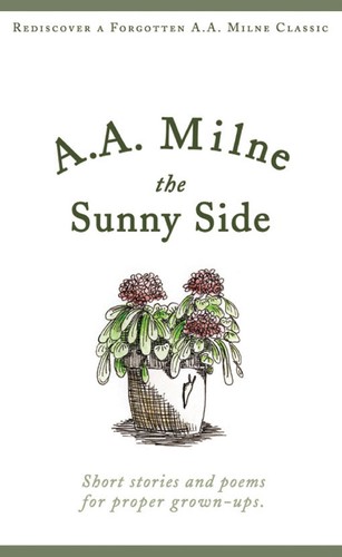 The sunny side by A. A. Milne