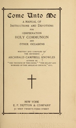 Come unto me by Archibald Campbell Knowles