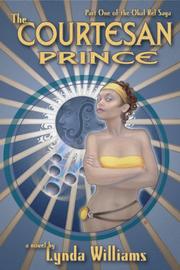 Cover of: The Courtesan Prince: Part One of the Okal Rel Saga (The Okal Rel Saga)