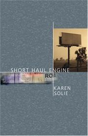 Cover of: Short haul engine by Karen Solie