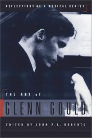 Cover of: The art of Glenn Gould by Glenn Gould