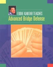 Cover of: Eddie Kantar Teaches Advanced Bridge Defense by Edwin B. Kantar