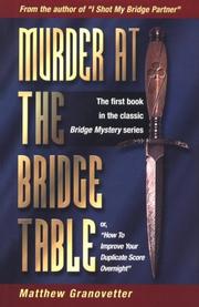 Murder at the Bridge Table by Matthew Granovetter