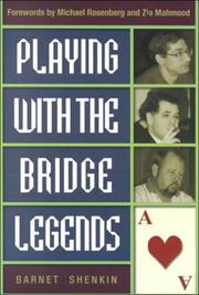 Playing With the Bridge Legends by Barnet Shenkin