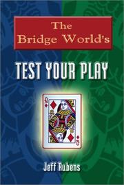 The Bridge World's Test Your Play by Jeff Ruben