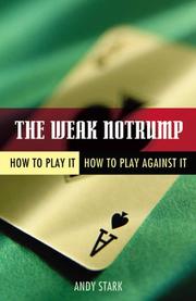 Cover of: The Weak Notrump: How to Play It, How to Play Against It