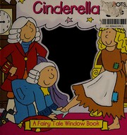 Cover of: Cinderella (A Fairy Tale Window Book)