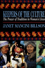 Cover of: Keepers of the culture: the power of tradition in women's lives