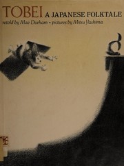 Cover of: Tobei : A Japanese Folktale