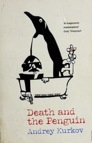 Cover of: Death and the penguin by Andreĭ Kurkov