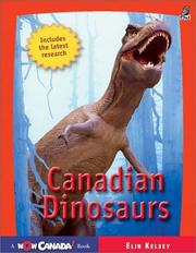 Cover of: Canadian Dinosaurs (Wow Canada!) by Elin Kelsey