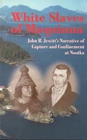 Cover of: White Slaves of Maquinna by John Rodgers Jewitt