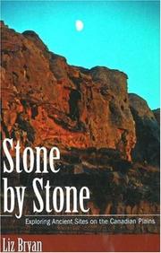 Cover of: Stone by Stone: Exploring Ancient Sites on the Canadian Plains