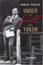 Cover of: Robert Service: Under the Spell of the Yukon
