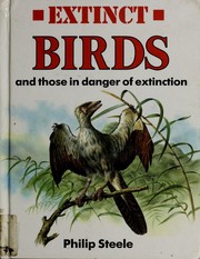 Cover of: Extinct birds, and those in danger of extinction