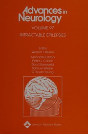 Cover of: Intractable epilepsies by editor Warren T. Blume ; associate editors, Peter L. Carlen ... [et al.].