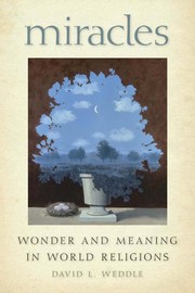 Cover of: Miracles: wonder and meaning in world religions