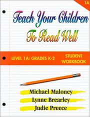 Cover of: Teach Your Children to Read Well: Level 1A Grades K-2 by Mike Maloney, Lynne Brearley, Judie Preece