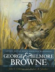 Cover of: George and Belmore Browne: Artists of the North American Wilderness
