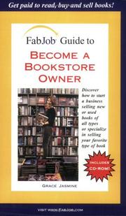 Cover of: FabJob Guide to Become a Bookstore Owner (FabJob Guides) (FabJob Guides) by Grace Jasmine