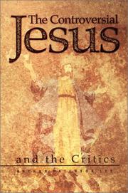 Cover of: The Controversial Jesus and the Critics